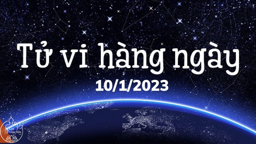 tử vi hàng ngày 10/1 của 12 con giáp