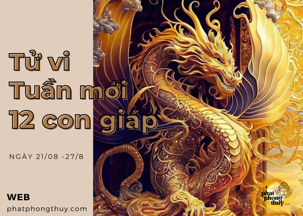 Tử vi tuần mới 12 con giáp 21/08/2023 đến 27/08/2023