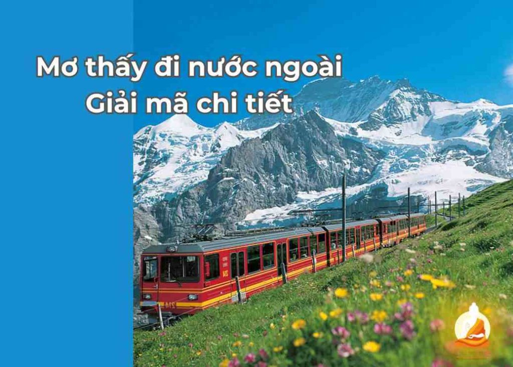 Mơ thấy đi nước ngoài giải mã chi tiết