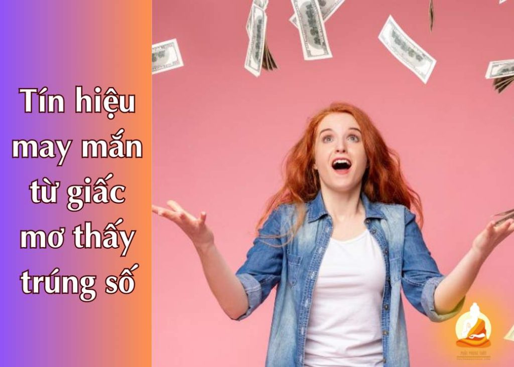 Tín hiệu may mắn từ giấc mơ thấy trúng số