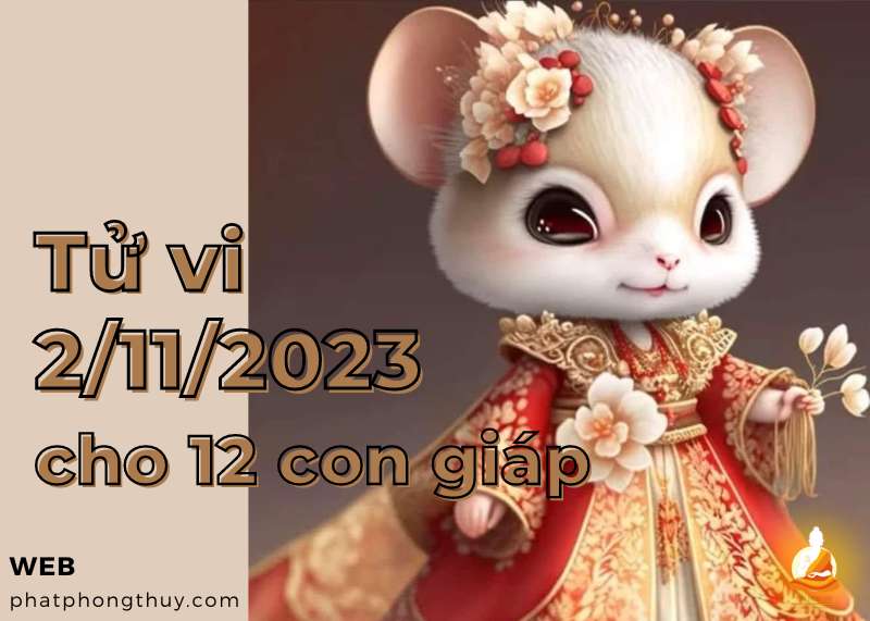 Tử vi 2/11/2023 cho 12 con giáp: Tý sáng tạo, Sửu áp lực tài vận