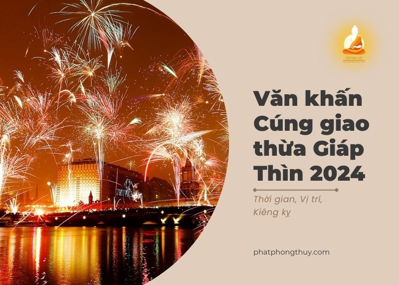 Văn Khấn Cúng Giao Thừa Giáp Thìn 2024