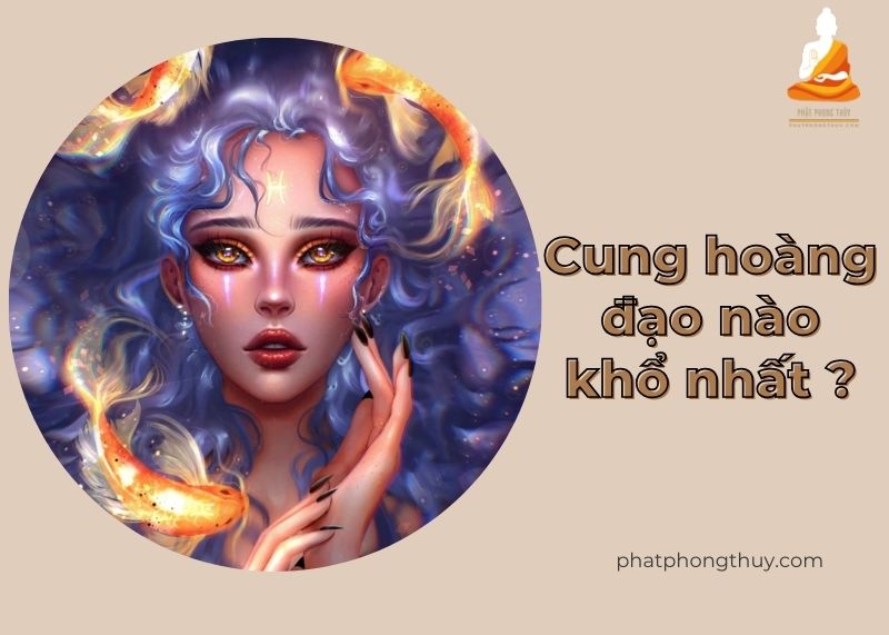 cung hoang dao nao kho nhat - Bảng xếp hạng cung hoàng đạo nào khổ nhất trong công việc và tình yêu 