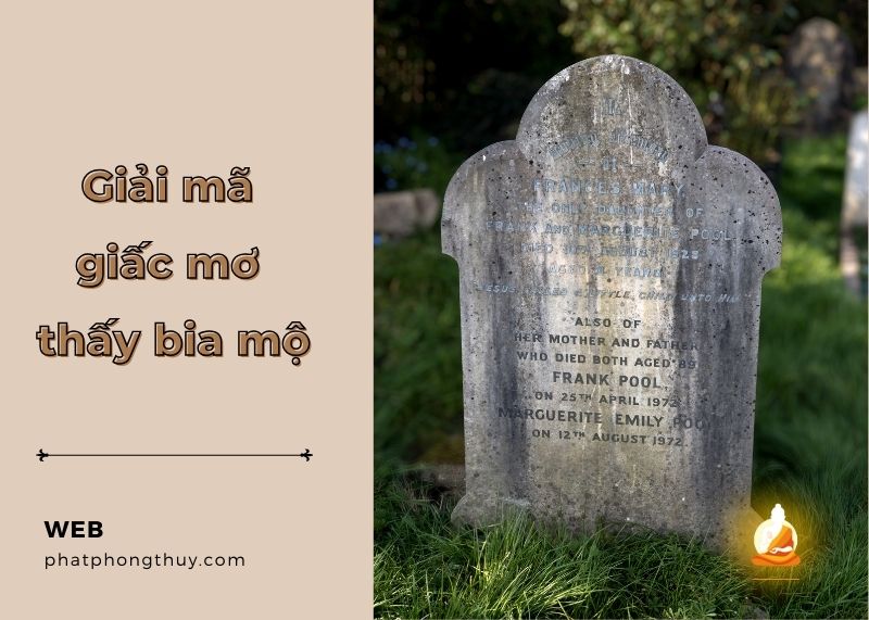 Mơ thấy bia mộ - Bật mí ý nghĩa và những con số liên quan