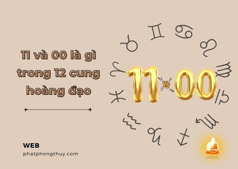 Lý giải cung số 11 và 00 là gì trong 12 cung hoàng đạo
