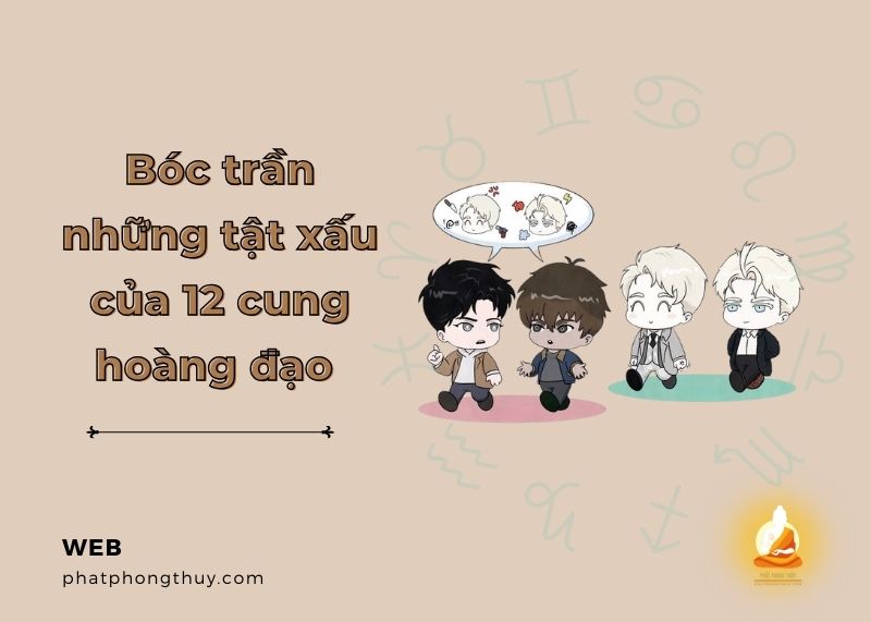 Bóc trần những tật xấu của 12 cung hoàng đạo 