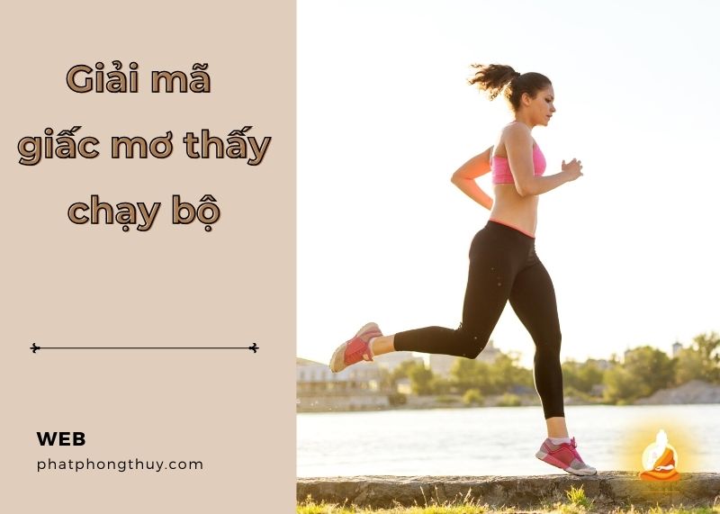 Giải mã mơ thấy chạy bộ - Ý nghĩa giấu sau những bước chân