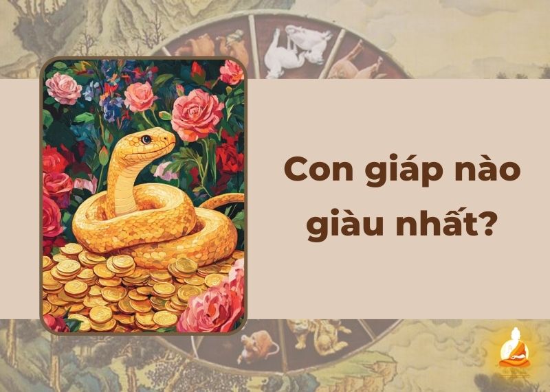 Con giáp nào giàu nhất? Bật mí những cái tên khó ngờ tới